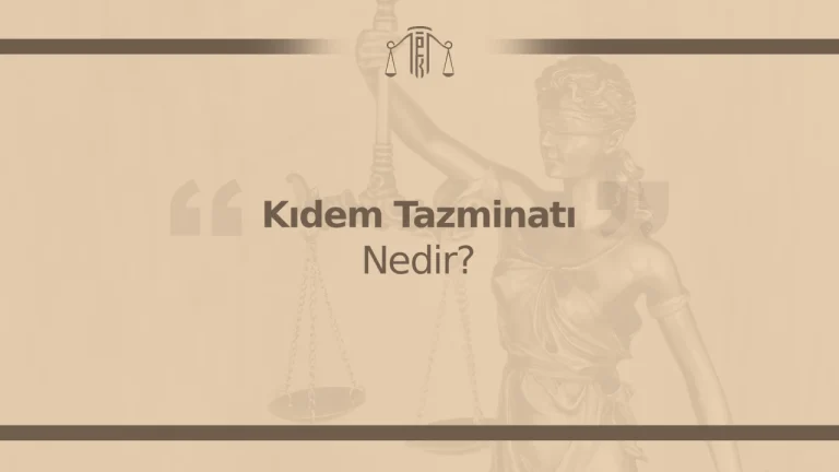 kıdem tazminatı nedir