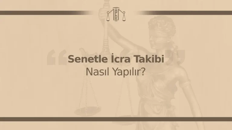 senetle icra takibi nasıl yapılır