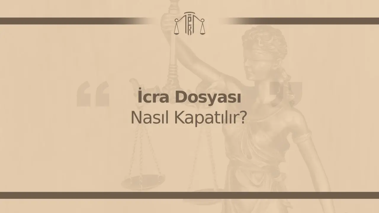 icra dosyası nasıl kapatılır