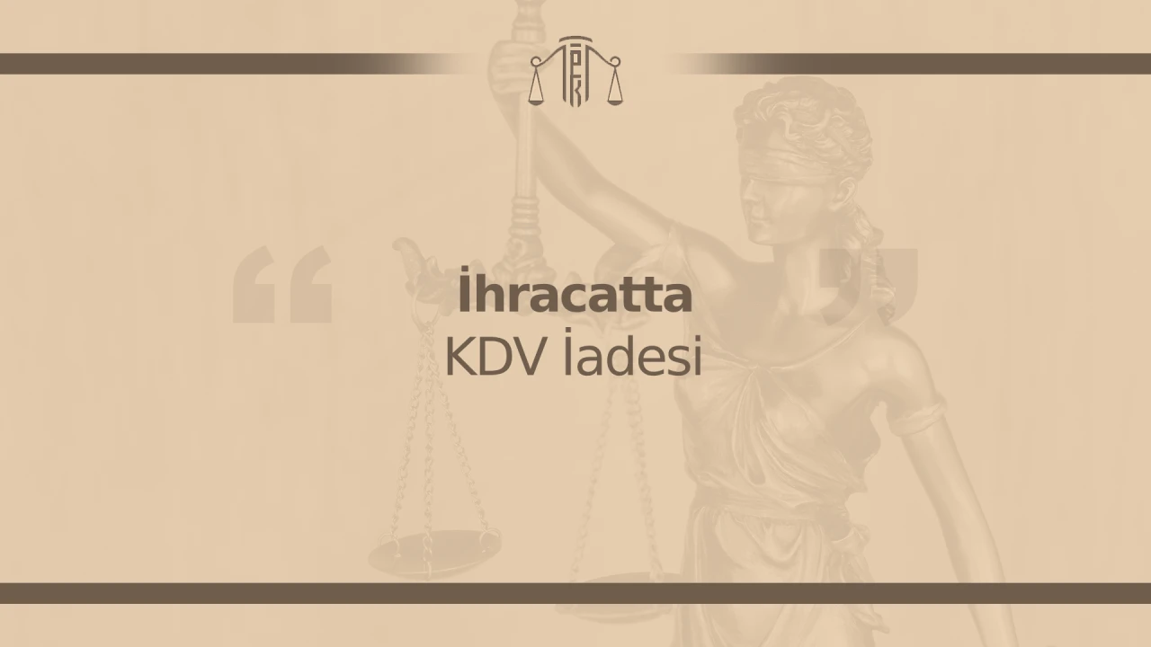 ihracatta kdv iadesi